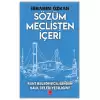 Sözüm Meclisten İçeri Rant Belediyeciliğinden Halk Belediyeciliğine