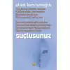 Suçlusunuz