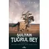 Sultan Tuğrul Bey