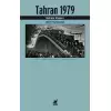 Tahran 1979 Ekber’i Hatırlamak