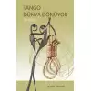 Tango Dünya Dönüyor (iki Oyun)