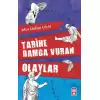 Tarihe Damga Vuran Olaylar