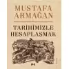 Tarihimizle Hesaplaşmak