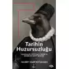 Tarihin Huzursuzluğu – Modernlik, Kültürel Pratik ve Gündelik Hayat Sorunu–