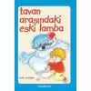 Tavan Arasındaki Eski Lamba