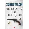 Teşkilatın İki Silahşoru