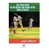 The Cricket Field Or The History and Science Of The Game Of Cricket