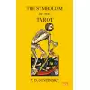 The Symbolism Of The Tarot