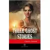 Three Ghost Stories