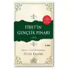 Tibet’in Gençlik Pınarı 1. Kitap