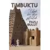 Timbuktu - Uzak Bir Düşe Yolculuk