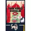 Topal Köpeği Vurdular