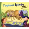 Toplum İçinde Nasıl Davranmalıyız - 3