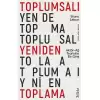 Toplumsalı Yeniden Toplama