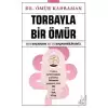 Torbayla Bir Ömür