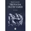 Troyada Ölüm Vardı