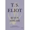 T.S. Eliot Bütün Şiirleri (Ciltli)