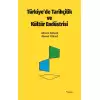 Türkiyede Tarihçilik ve Kültür Endüstrisi