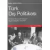 Türk Dış Politikası Cilt 1: 1919-1980 (Kurtuluş Savaşından Bugüne Olgular, Belgeler, Yorumlar)