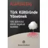 Türk Kültüründe Yönetmek