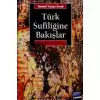 Türk Sufiliğine Bakışlar