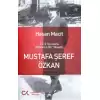 Türk Ulusuna Adanmış Bir Yaşam: Mustafa Şeref Özkan