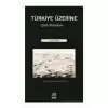 Türkiye Üzerine