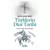 Türklerin Dini Tarihi - Başlangıçlarından Günümüze