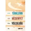 Türklerin Medeniyet Yolculuğu