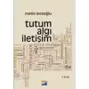 Tutum Algı İletişim