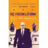 Üç Yüzüklü Sirk: Kobe, Shaq, Phil ve Lakers Hanedanlığının Akıl Almaz Yılları