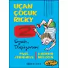 Uçan Çocuk Ricky 2; Eyvah Düşüyorum