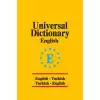 Universal  Dictionary English - Turkish / Turkish - English (Ciltli)