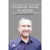 Uygarlık, Ahlak ve Eğitim