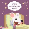 Uyku Arkadaşım Bubu - Güzel Uyu Sağlıklı Büyü