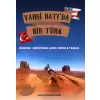 Vahşi Batıda Bir Türk Hayatımı Değiştiren Adım