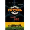 Vahşiler Futbol Takımı 5 - Lokomotif Deniz