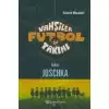 Vahşiler Futbol Takımı 9 - Joker Joschka