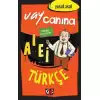 Vay Canına Türkçe (Ciltli)