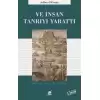 Ve İnsan Tanrıyı Yarattı