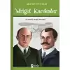 Wright Kardeşler - Bilimin Öncüleri