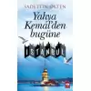 Yahya Kemalden Bugüne İstanbul