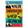 Yakın Tarihimizde Garip Olaylar