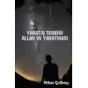 Yaratış Teorisi - Allah ve Yaratması