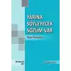 Yarına Söyleyecek Sözüm Var