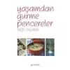 Yaşamdan Gurme Pencereler