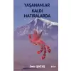 Yaşananlar Kaldı Hatıralarda