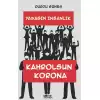 Yaşasın İnsanlık Kahrolsun Korona