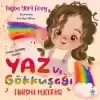 Yaz ve Gökkuşağı Tanışma Macerası