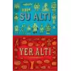 Yer Altı - Su Altı (Ciltli)